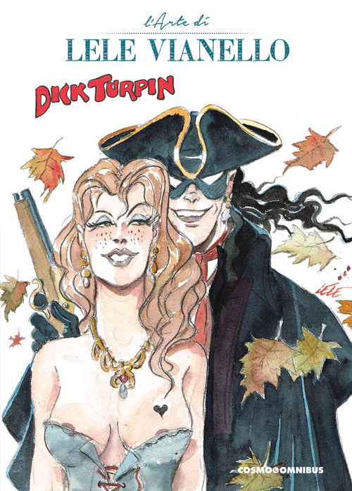 Dick Turpin e altre storie. L'arte di Lele Vianello