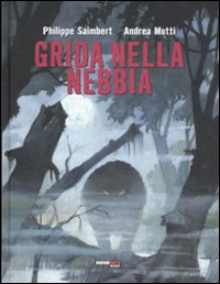 Grida nella nebbia