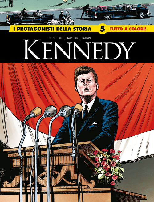 Kennedy/Robespierre. I protagonisti della storia