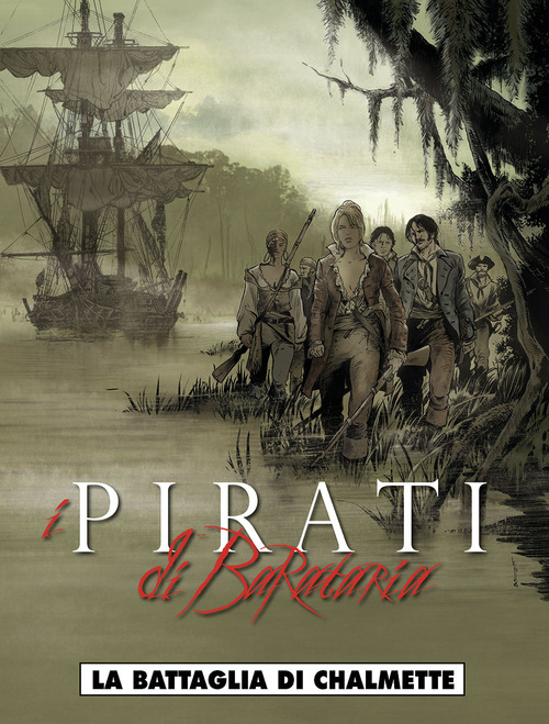 La battaglia di Chalmette. I pirati di Barataria