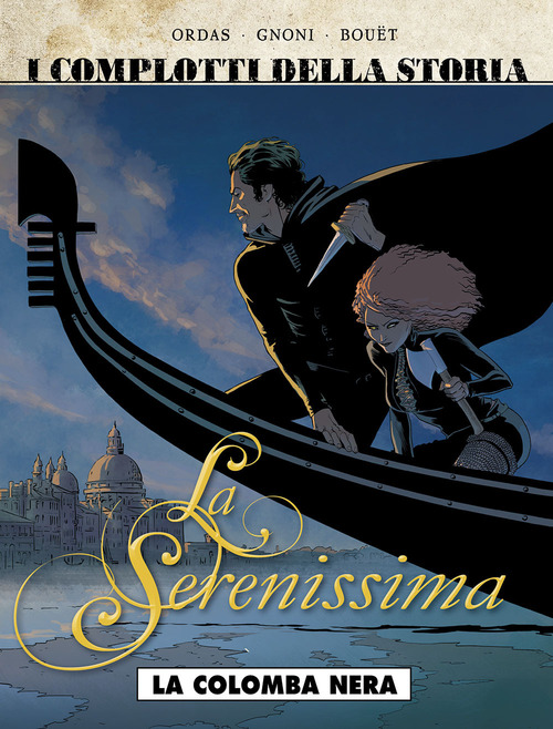 La colomba nera. La Serenissima