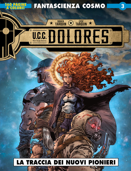 La traccia dei nuovi pionieri. U.C.C. Dolores