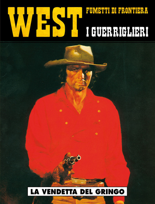 La vendetta del gringo. I guerriglieri