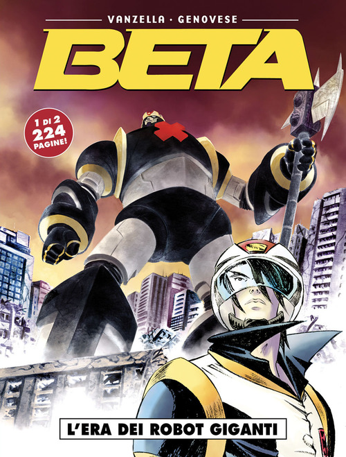 L'era dei robot giganti. Beta