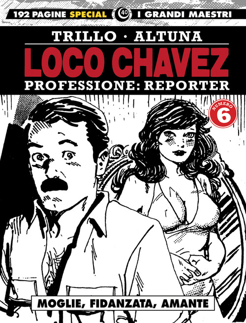 Loco Chavez. Professione: reporter