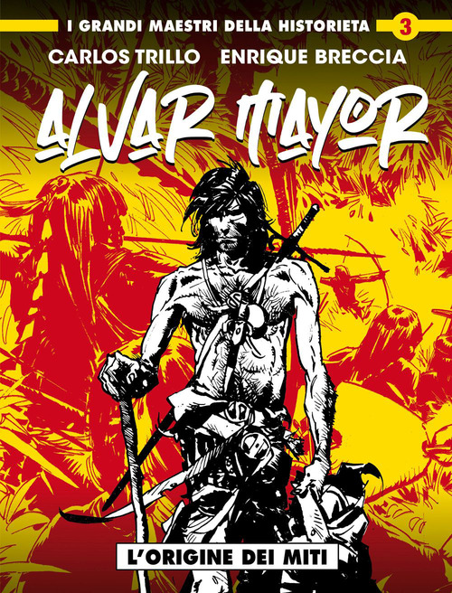 L'origine dei miti. Alvar Mayor