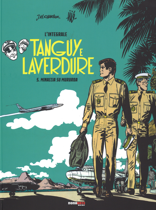 Minaccia su Mururoa. Tanguy e Laverdure. L'integrale