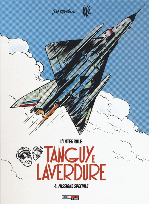 Missione speciale. Tanguy e Laverdure. L'integrale