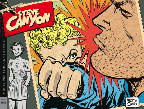 Steve Canyon. Strisce domenicali e giornaliere