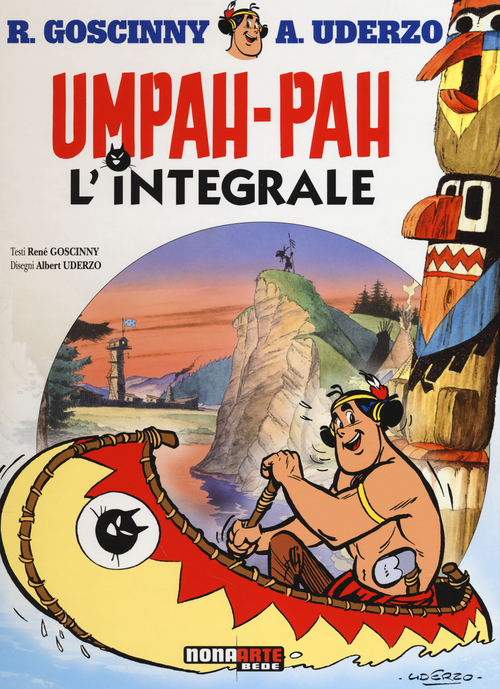 Umpah-Pah. L'integrale