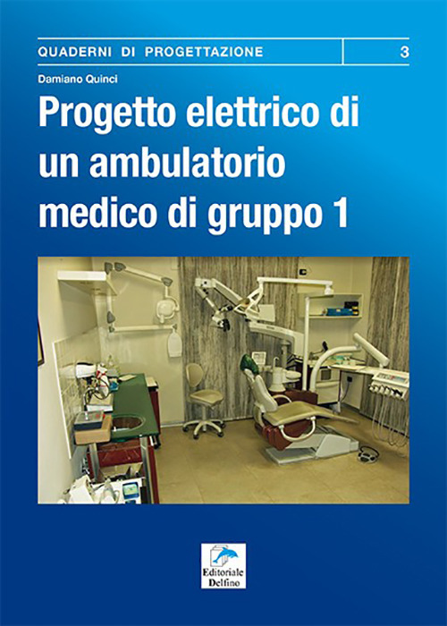 Progetto elettrico di un ambulatorio medico di gruppo