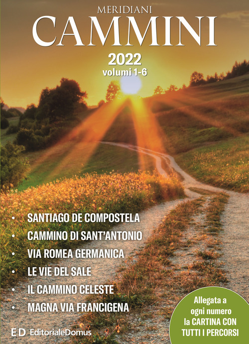 Cammini 2022. Le grandi vie. Opera completa