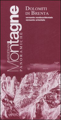 Dolomiti di Brenta. Con cartina