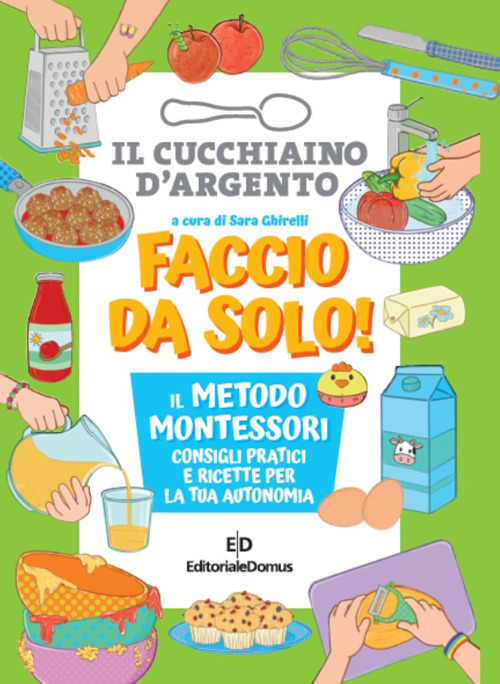 Faccio da solo! Il metodo Montessori