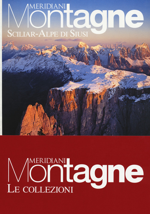 Latemar e Val di Fiemme-Sciliar-Alpe di Siusi