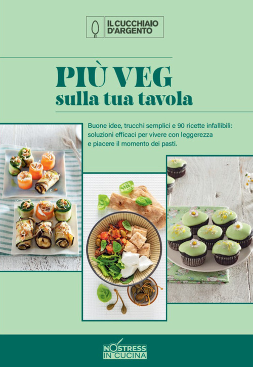 Pi&ugrave; veg sulla tua tavola. No stress