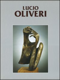 Catalogo generale delle opere di Lucio Oliveri