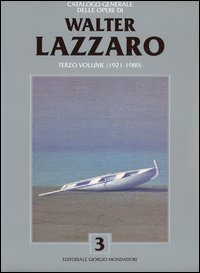 Catalogo generale delle opere di Walter Lazzaro