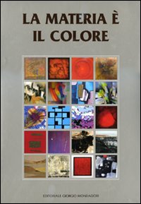 La materia &egrave; il colore