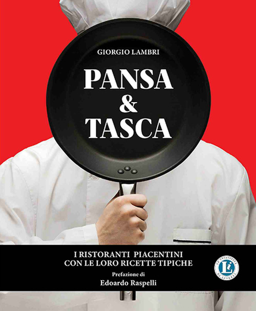 Pansa & Tasca. I ristoranti piacentini con le loro ricette tipiche