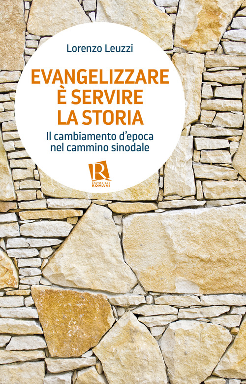 Evangelizzare è servire la storia. Il cambiamento d'epoca nel cammino sinodale