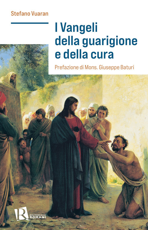 I Vangeli della guarigione e della cura