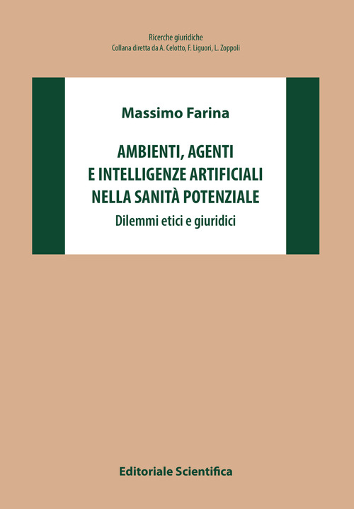Ambienti, agenti e intelligenze artificiali nella sanit&agrave; potenziale. Dilemmi etici e giuridici