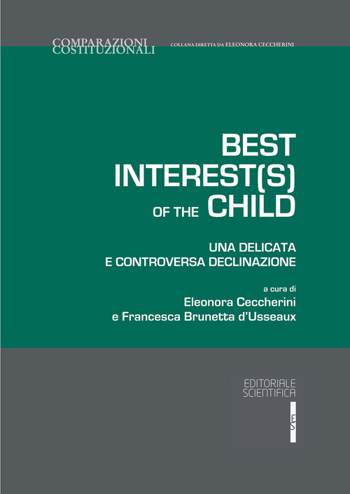 Best interest(s) of the child. Una delicata e controversa declinazione