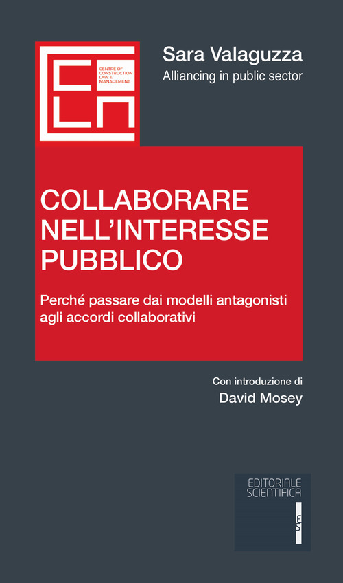 Collaborare nell'interesse pubblico. Perch&egrave; passare dai modelli antagonisti agli accordi collaborativi