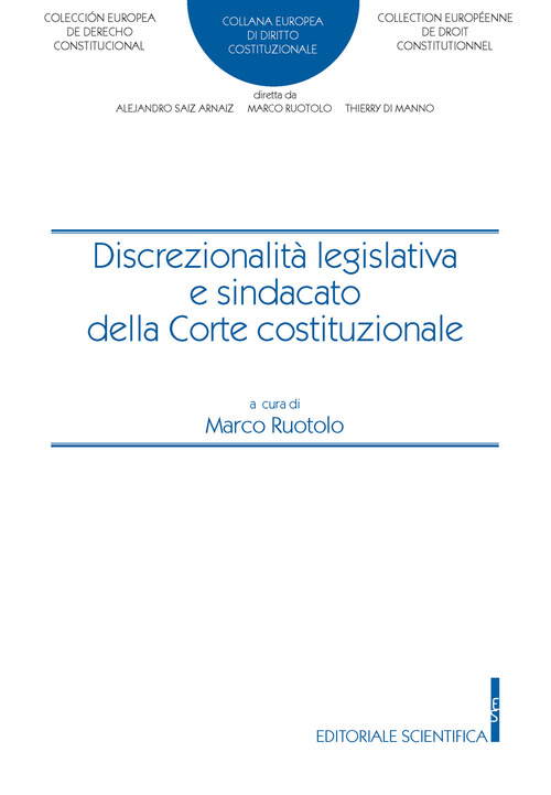 Discrezionalit&agrave; legislativa e sindacato della Corte costituzionale