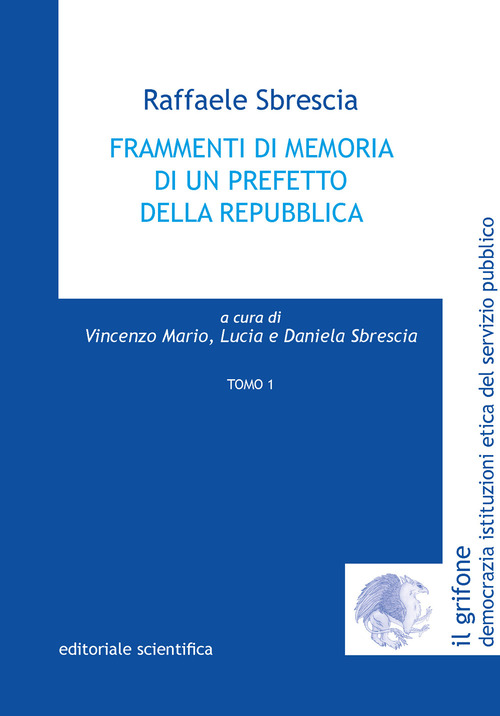 Frammenti di memoria di un prefetto della repubblica