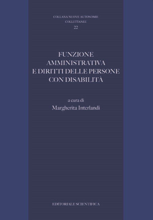 Funzione amministrativa e diritti delle persone con disabilit&agrave;