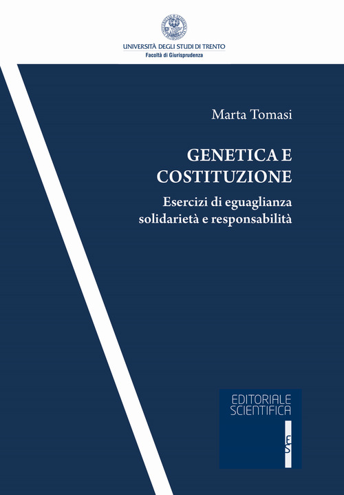Genetica e costituzione. Esercizi di eguaglianza solidarietà e responsabilità