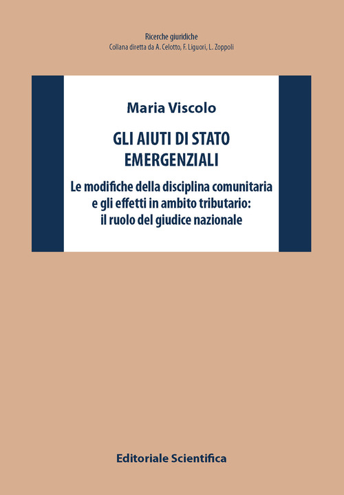 Gli aiuti di stato emergenziali. Le modifiche della disciplina comunitaria e gli effetti in ambito tributario: il ruolo del giudice nazionale