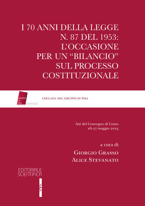 I 70 anni della legge n. 87 del 1953: l'occasione per un «bilancio» sul processo costituzionale