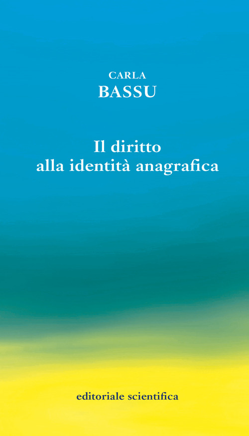 Il diritto alla identit&agrave; anagrafica