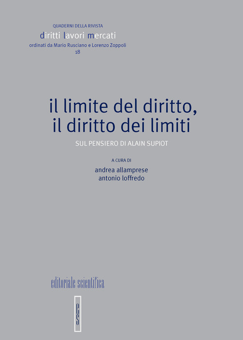 Il limite del diritto, il diritto dei limiti. Sul pensiero di Alain Supiot