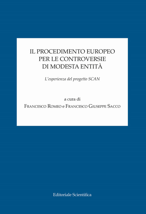 Il procedimento europeo per le controversie di modesta entità. L'esperienza del progetto SCAN