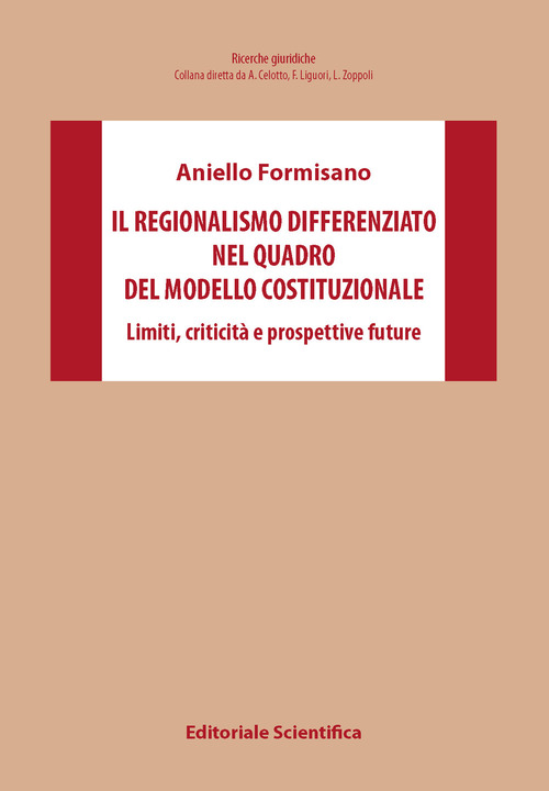 Il regionalismo differenziato nel quadro del modello costituzionale. Limiti, criticit&agrave; e prospettive future