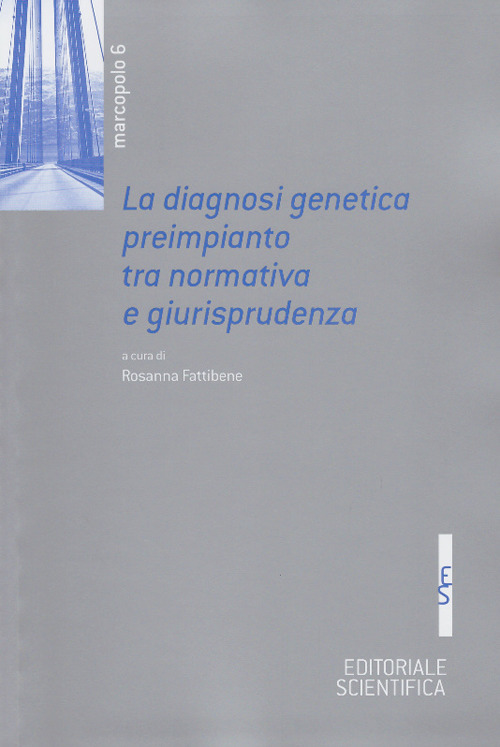 La diagnosi genetica preimpianto tra normativa e giurisprudenza