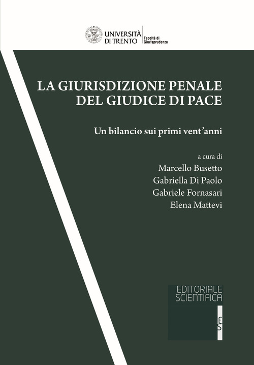 La giurisdizione penale del giudice di pace. Un bilancio sui primi vent'anni
