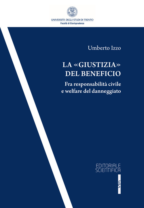La &laquo;giustizia&raquo; del beneficio. Fra responsabilit&agrave; civile e welfare del danneggiato
