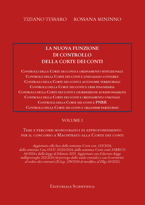 La nuova funzione di controllo della corte dei conti. Temi e percorsi monografici di approfondimento per il concorso a magistrato alla Corte dei Conti