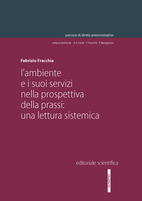 L'ambiente e i suoi servizi nella prospettiva della prassi: una lettura sistemica