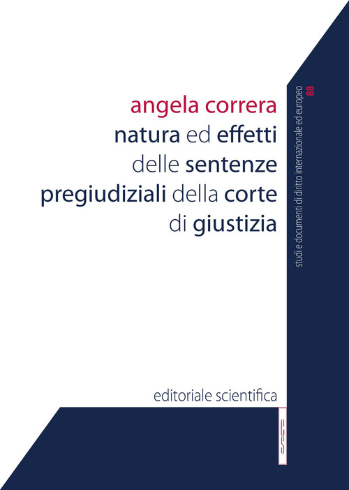 Natura ed effetti delle sentenze pregiudiziali della Corte di giustizia