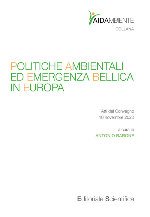 Politiche ambientali ed emergenza bellica in Europa. Atti del convegno 18 novembre 2022