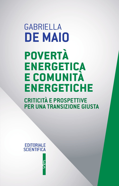 Povert&agrave; energetica e comunit&agrave; energetiche. Criticit&agrave; e prospettive per una transizione giusta