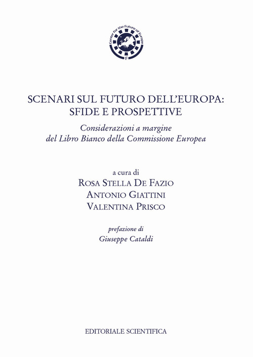 Scenari sul futuro dell'Europa: sfide e prospettive. Considerazioni a margine del Libro Bianco della Commissione Europea