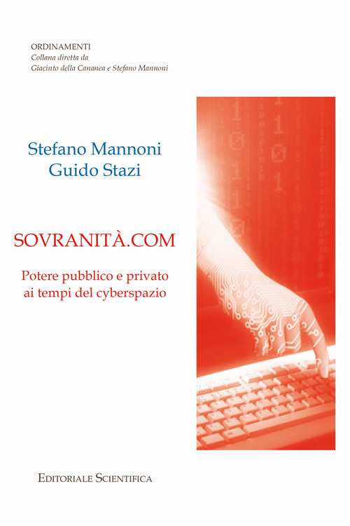 Sovranità.com. Potere pubblico e privato ai tempi del cyberspazio