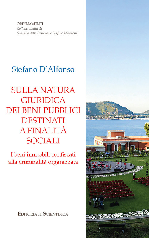 Sulla natura giuridica dei beni pubblici destinati a finalit&agrave; sociali. I beni immobili confiscati alla criminalit&agrave; organizzata